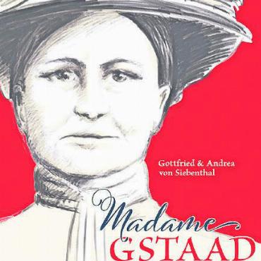 «Wir tragen in uns die Menschen, die vor uns da waren» - Madame Gstaad: Emilie Steffen.