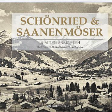 Nostalgische Gefühle auf 216 Seiten - Das Buch «Schönried & Saanenmöser in alten Ansichten» ist dieses Jahr erschienen. COVER: ZVG